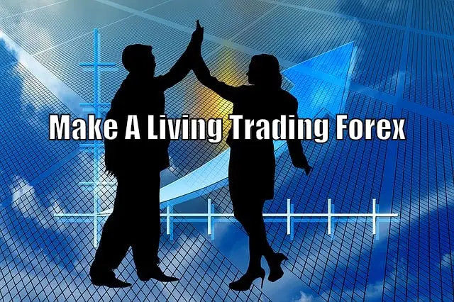 make a living with forex 