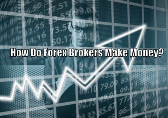 how-do-forex-brokers-make-money-cheapest-broker-list-stay-at-home